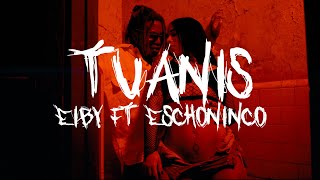 Eiby X Eshconinco - Tuanis (Video Oficial) #FireRiddim