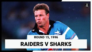 Canberra Raiders v Cronulla Sharks | Round 15, 1996 | Full Match Replay | NRL Throwback