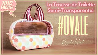 🎀Easy #DIY tutorial🎀sew the semi-transparent #OVALE toiletry bag by Mélou 🥰