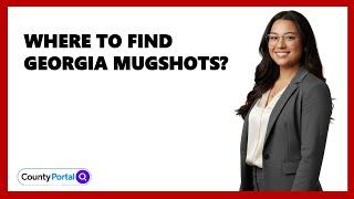 Where To Find Georgia Mugshots?
