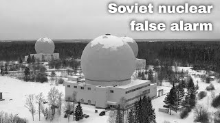 26th September 1983: False alarm by Soviet nuclear detection system almost causes nuclear war