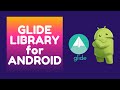 Glide Library for Android. How to load images in your App. How to add placeholder image in Android.
