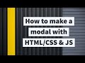 How to make a modal with HTML/CSS & Javascript