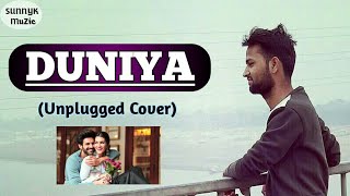 DUNIYAA : Luka Chuppi | Cover By SUNNYK MuZic | Akhil |  Kartik Aaryan | Kriti Sanon | Dhvani