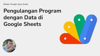 021 - Mengirimkan Email dari Google Sheets (Pengulangan Program) dengan Google Apps Script