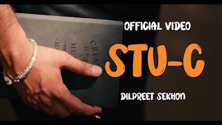 STU-C :Dilpreet Sekhon Ft.Hakeem  (Official Video) Latest Punjabi Song 2023