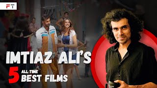 Imtiaz Ali's 5 All Time Best Love story Films | Filmtrack