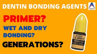 DENTIN BONDING AGENTS  | Part 2 | Super Simplified