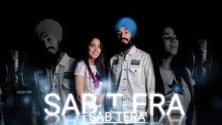SAB TERA  | Cover Song | Akashdeep Singh | Radhika Malhotra | Armaan Malik | New Romantic Songs 2021