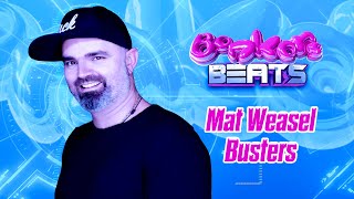 Mat Weasel Busters - Bonkers Beats 124 on Beat106 - Hour 1