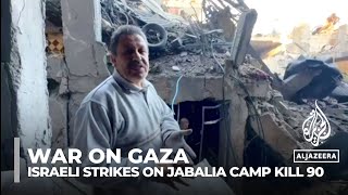 War on Gaza: Israeli strikes on Jabalia refugee camp kill 90