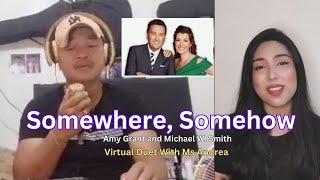 Somewhere Somehow - Amy Grant and Michael W. Smith | Virtual Duet with Ms Andrea Furio | Jhun