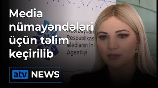 Media nümayəndələri üçün təlim keçirilib