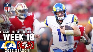 Los Angeles Rams vs. San Francisco 49ers | 2023 Week 18 Game Highlights