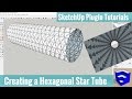 Modeling a Hexagonal Star Tube with Radial Bend in SketchUp