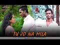 Jo Tu Na Mila - Asim Azhar | Remix By Suraj Bhalerao And Soniya Bahadure.