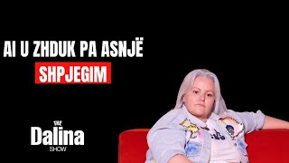 Çuni më tha më gjej një baba që nuk ikën | THE DALINA SHOW Episodi 19