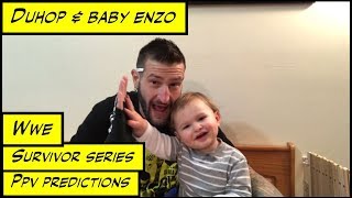 Duhop WWE SURVIVOR SERIES PPV PREDICTIONS 2017 VLOG