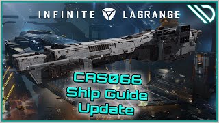 Infinite Lagrange | Ship Guide CAS066 Updated