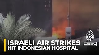 At least 8 killed in Israeli strikes on Indonesian Hospital