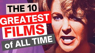The 10 Greatest Films of All Time