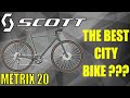 SCOTT METRIX 20 // The Best Fitness - City Bike ???