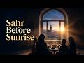 Sahr Before Sunrise 🌙 Heart Touching Ramadan Nasheed
