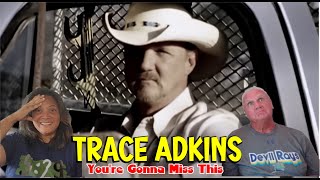 Music Reaction | First time Reaction Trace Adkins - You're Gonna Miss This