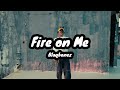 Blaqbonez - Fire on Me (Lyrics video)