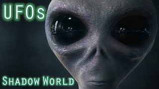 UFO Chronicles: The Shadow World - Alien and UFO Encounters