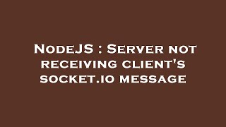 NodeJS : Server not receiving client's socket.io message