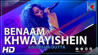 Benaam Khwaayishein - Best Of Anwesha Dutta | Live In Concert | Kolkata