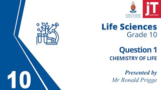 Gr 10 - Life Sciences - Chemistry of Life - Question 1