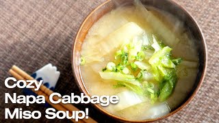 How to Make Japanese Napa Cabbage Miso Soup | Quick \u0026 Comforting!