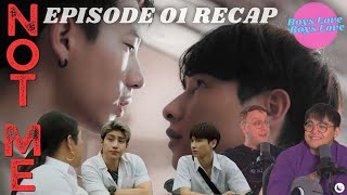 Not Me Episode 01 Recap | Boys Love Boys Love