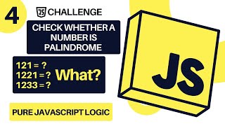 JavaScript Challenge #4 | How to Check Palindrome Number in JavaScript | Coding Interview Problem