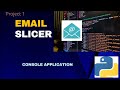 Email Slicer || Python Projects for Beginners