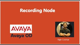 Recording Node | Avaya OD Training | Read The Manual