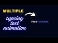 Multiple Typing Text Animation in HTML CSS & JavaScript