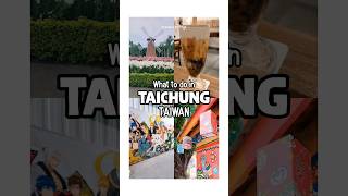 What To Do in Taichung Taiwan: milk tea, ice cream, anime, rainbow village, flower and night market