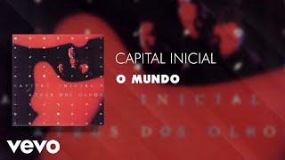 Capital Inicial - O Mundo (Áudio Oficial)