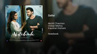 Safar(From"Notebook")By Mohit Chauhan | Vishal Mishra | Kaushal Kishore | New Bollywood Song 2019