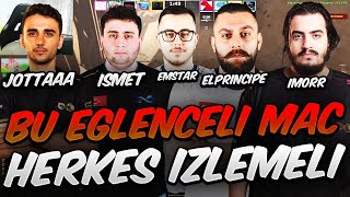 İMORR JOTTA ELPRİNCİPE İSMET EMSTAR DUST 2 MAÇINA GİRİYOR! İNANILMAZ EĞLENCELİ MAÇ! ETERNAL FIRE CS2