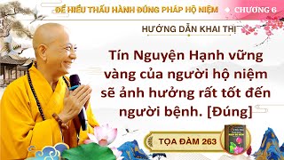 TOẠ ĐÀM 263 - ĐỂ HIỂU THẤU HÀNH ĐÚNG PHÁP HỘ NIỆM - THẦY DIỆU ÂM TỊNH HẢI