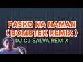 Pasko Na Naman ( Bombtek Remix ) Dj Cj Salva Remix 2022