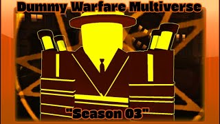 Dummy Warfare Multiverse Season 03