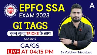 EPFO SSA 2023 | GI TAGS | GA by Vaibhav Srivastava