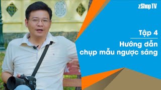 04▶ Hướng dẫn chụp mẫu ngược sáng, Cùng một vài mẹo nhỏ trong quá trình chụp