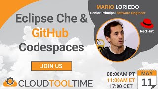Eclipse Che & GitHub Codespaces | Cloud Tool Time | Mario Loriedo