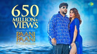 Badshah - Paani Paani | Jacqueline Fernandez | Official Video | Aastha Gill | Trending Songs 2022